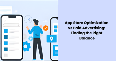 app-store-optimization-vs-paid-advertising-balance