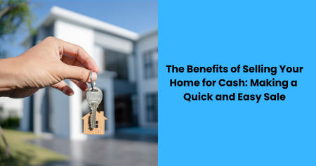 benefits-of-selling-your-home-for-cash