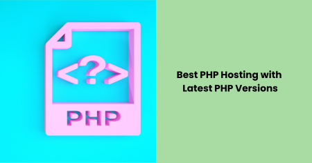best-php-hosting-with-latest-php-versions