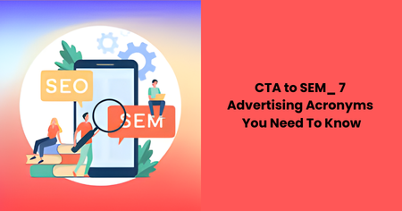 cta-to-sem-advertising-acronyms-you-need-to-know