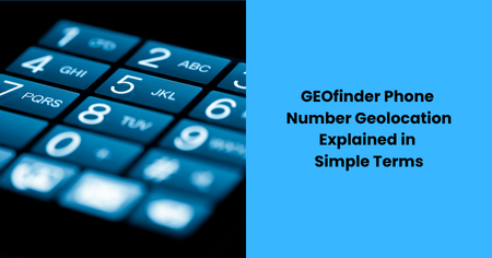 geofinder-phone-number-geolocation-explained