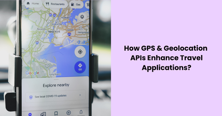 gps-geolocation-apis-travel-applications