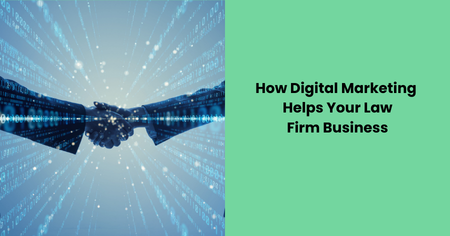 how-digital-marketing-helps-law-firm-business