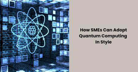 how-smes-can-adopt-quantum-computing