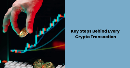 key-steps-behind-crypto-transaction
