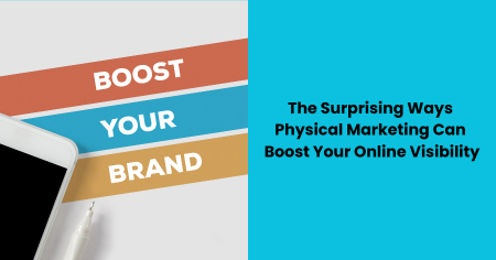 physical-marketing-boost-online-visibility
