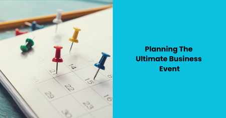 planning-the-ultimate-business-event