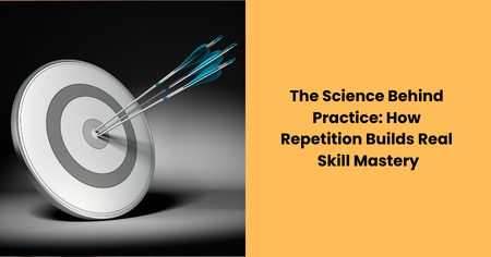 science-behind-practice-skill-mastery