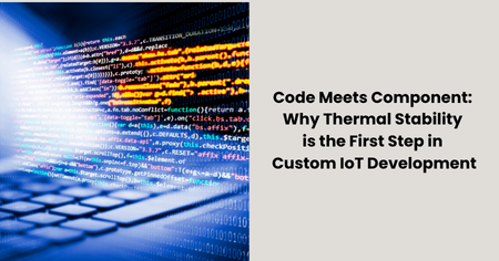 thermal-stability-custom-iot-development