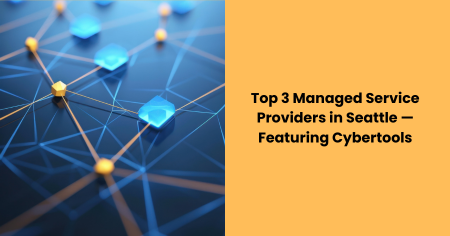 top-managed-service-providers-seattle-cybertools