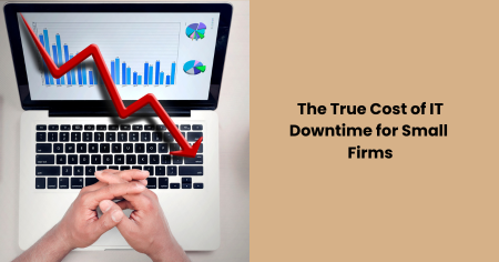 true-cost-of-it-downtime-for-small-firms