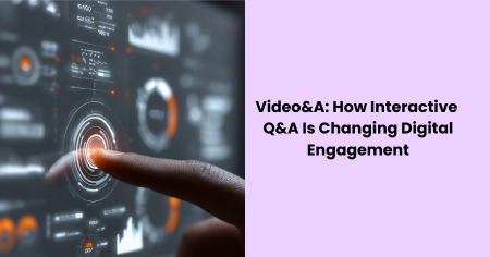 videoa-interactive-qa-digital-engagement