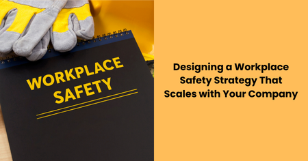workplace-safety-strategy-that-scales