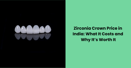zirconia-crown-price-in-india-cost-and-benefits